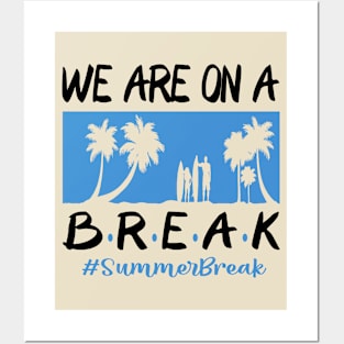 We Are On A Break Glasses Summer Break Viwe Groovy Summer Teacher Posters and Art